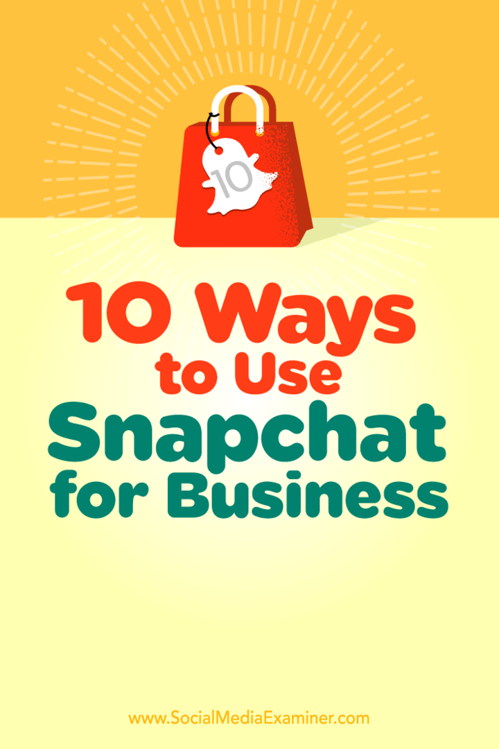 Tipy na deset způsobů, jak můžete pomocí Snapchatu vytvořit hlubší spojení se svými následovníky.