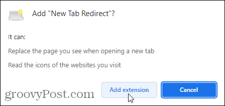 Kliknutím na Přidat rozšíření dokončete přidávání rozšíření New Tab Redirect do Chromu