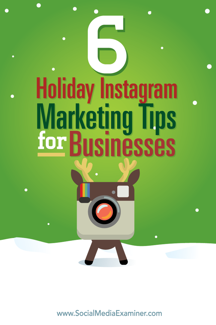 6 tipů pro sváteční Instagramový marketing pro firmy: zkoušející sociálních médií