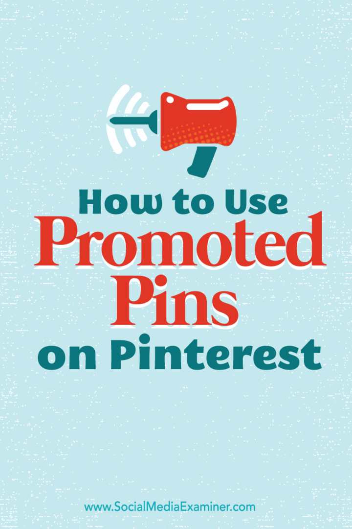 Jak používat propagované piny na Pinterestu: zkoušející sociálních médií