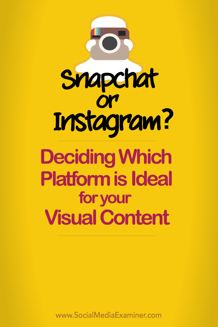 rozhodněte, zda je snapchat nebo instagram ideální pro váš vizuální obsah