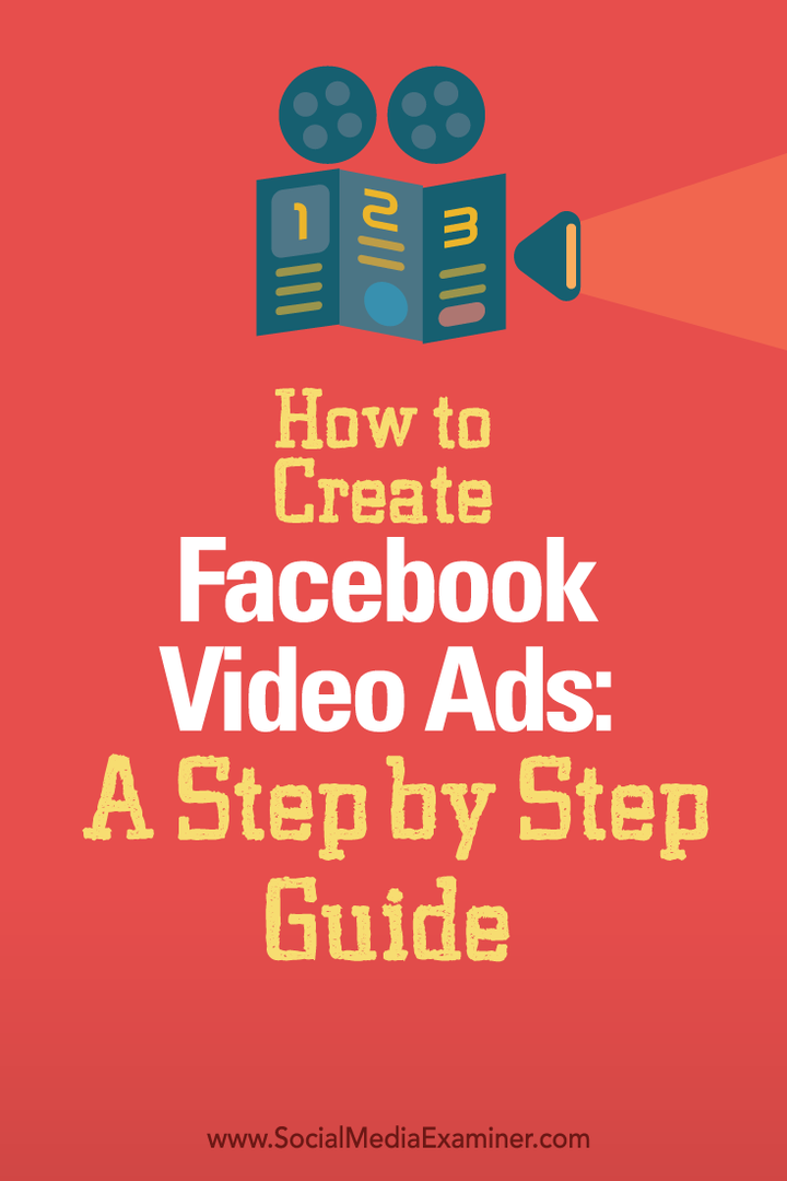 Jak vytvořit videoreklamy na Facebooku: Průvodce krok za krokem: zkoušející sociálních médií