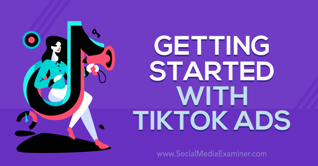 Začínáme s TikTok Ads: Social Media Examiner