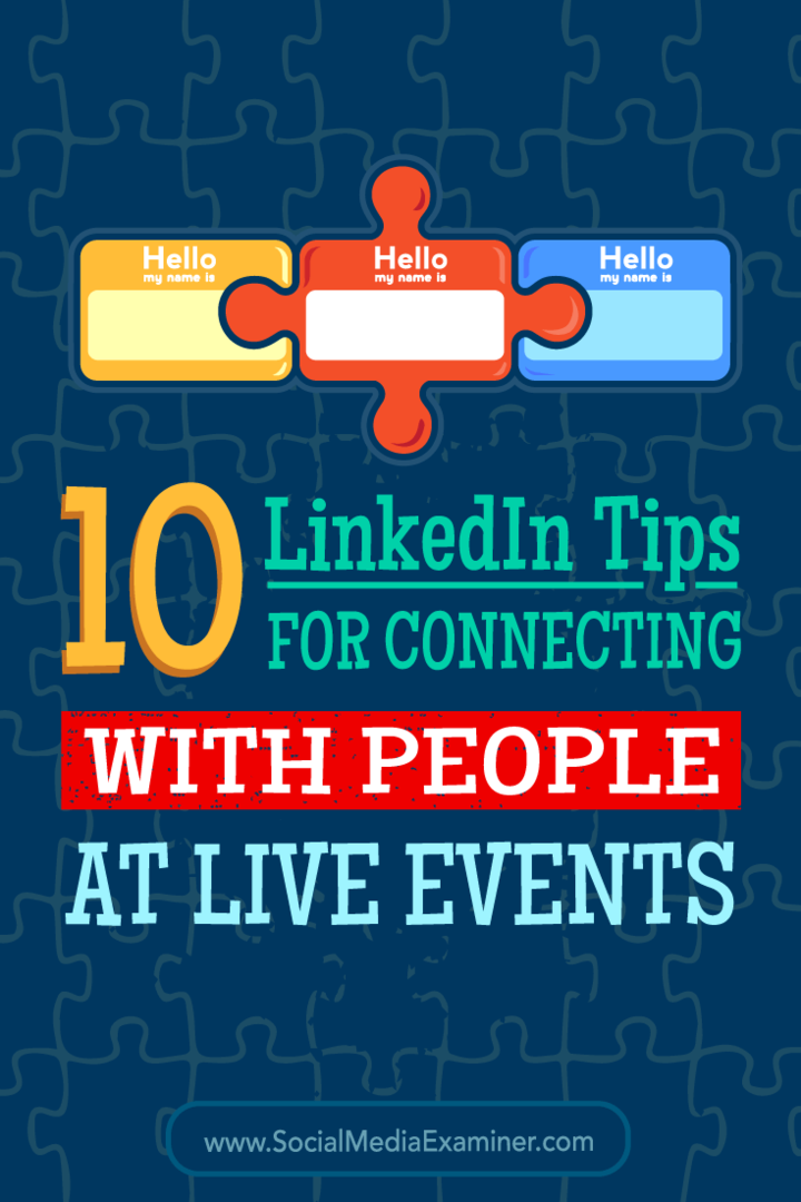 Tipy na 10 způsobů, jak využít LinkedIn ke spojení s lidmi na konferencích a akcích.