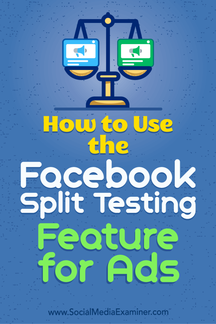 Jak používat funkci testování rozdělení na Facebook pro reklamy Jacoba Baadsgaarda na zkoušce na sociálních médiích.